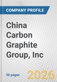 China Carbon Graphite Group, Inc. Fundamental Company Report Including Financial, SWOT, Competitors and Industry Analysis- Product Image