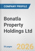 Bonatla Property Holdings Ltd Fundamental Company Report Including Financial, SWOT, Competitors and Industry Analysis- Product Image
