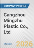 Cangzhou Mingzhu Plastic Co., Ltd. Fundamental Company Report Including Financial, SWOT, Competitors and Industry Analysis- Product Image