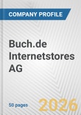 Buch.de Internetstores AG Fundamental Company Report Including Financial, SWOT, Competitors and Industry Analysis- Product Image