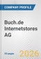 Buch.de Internetstores AG Fundamental Company Report Including Financial, SWOT, Competitors and Industry Analysis - Product Thumbnail Image