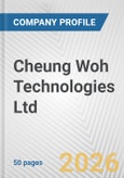 Cheung Woh Technologies Ltd. Fundamental Company Report Including Financial, SWOT, Competitors and Industry Analysis- Product Image