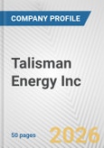 Talisman Energy Inc. Fundamental Company Report Including Financial, SWOT, Competitors and Industry Analysis- Product Image