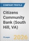 Citizens Community Bank (South Hill, VA) Fundamental Company Report Including Financial, SWOT, Competitors and Industry Analysis - Product Thumbnail Image