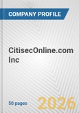 CitisecOnline.com Inc Fundamental Company Report Including Financial, SWOT, Competitors and Industry Analysis- Product Image