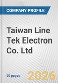 Taiwan Line Tek Electron Co. Ltd. Fundamental Company Report Including Financial, SWOT, Competitors and Industry Analysis- Product Image