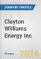 Clayton Williams Energy Inc. Fundamental Company Report Including Financial, SWOT, Competitors and Industry Analysis - Product Thumbnail Image