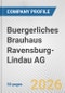 Buergerliches Brauhaus Ravensburg-Lindau AG Fundamental Company Report Including Financial, SWOT, Competitors and Industry Analysis - Product Thumbnail Image