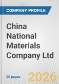 China National Materials Company Ltd Fundamental Company Report Including Financial, SWOT, Competitors and Industry Analysis- Product Image