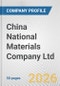 China National Materials Company Ltd Fundamental Company Report Including Financial, SWOT, Competitors and Industry Analysis - Product Thumbnail Image