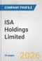 ISA Holdings Limited Fundamental Company Report Including Financial, SWOT, Competitors and Industry Analysis - Product Thumbnail Image