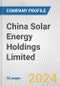 China Solar Energy Holdings Limited Fundamental Company Report Including Financial, SWOT, Competitors and Industry Analysis - Product Thumbnail Image