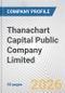 Thanachart Capital Public Company Limited Fundamental Company Report Including Financial, SWOT, Competitors and Industry Analysis - Product Thumbnail Image