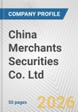 China Merchants Securities Co. Ltd. Fundamental Company Report Including Financial, SWOT, Competitors and Industry Analysis- Product Image