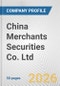 China Merchants Securities Co. Ltd. Fundamental Company Report Including Financial, SWOT, Competitors and Industry Analysis - Product Thumbnail Image