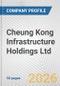 Cheung Kong Infrastructure Holdings Ltd. Fundamental Company Report Including Financial, SWOT, Competitors and Industry Analysis - Product Thumbnail Image