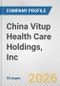 China Vitup Health Care Holdings, Inc. Fundamental Company Report Including Financial, SWOT, Competitors and Industry Analysis - Product Thumbnail Image