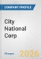 City National Corp. Fundamental Company Report Including Financial, SWOT, Competitors and Industry Analysis - Product Thumbnail Image