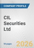 CIL Securities Ltd. Fundamental Company Report Including Financial, SWOT, Competitors and Industry Analysis- Product Image