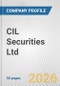 CIL Securities Ltd. Fundamental Company Report Including Financial, SWOT, Competitors and Industry Analysis - Product Thumbnail Image