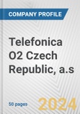 Telefonica O2 Czech Republic, a.s. Fundamental Company Report Including Financial, SWOT, Competitors and Industry Analysis- Product Image