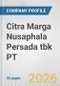 Citra Marga Nusaphala Persada tbk PT Fundamental Company Report Including Financial, SWOT, Competitors and Industry Analysis - Product Thumbnail Image