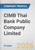 CIMB Thai Bank Public Company Limited Fundamental Company Report Including Financial, SWOT, Competitors and Industry Analysis- Product Image