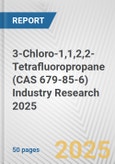 3-Chloro-1,1,2,2-Tetrafluoropropane (CAS 679-85-6) Industry Research 2025: Global and Regional Market Trends 2019-2024 and Forecast to 2029- Product Image