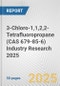 3-Chloro-1,1,2,2-Tetrafluoropropane (CAS 679-85-6) Industry Research 2025: Global and Regional Market Trends 2019-2024 and Forecast to 2029 - Product Thumbnail Image