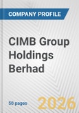 CIMB Group Holdings Berhad Fundamental Company Report Including Financial, SWOT, Competitors and Industry Analysis- Product Image