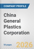 China General Plastics Corporation Fundamental Company Report Including Financial, SWOT, Competitors and Industry Analysis- Product Image