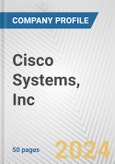 Cisco Systems, Inc. Fundamental Company Report Including Financial, SWOT, Competitors and Industry Analysis- Product Image