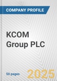 KCOM Group PLC. Fundamental Company Report Including Financial, SWOT, Competitors and Industry Analysis- Product Image