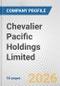 Chevalier Pacific Holdings Limited Fundamental Company Report Including Financial, SWOT, Competitors and Industry Analysis - Product Thumbnail Image