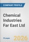 Chemical Industries Far East Ltd. Fundamental Company Report Including Financial, SWOT, Competitors and Industry Analysis - Product Thumbnail Image