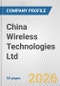 China Wireless Technologies Ltd. Fundamental Company Report Including Financial, SWOT, Competitors and Industry Analysis - Product Thumbnail Image