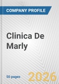Clinica De Marly Fundamental Company Report Including Financial, SWOT, Competitors and Industry Analysis- Product Image
