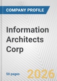 Information Architects Corp. Fundamental Company Report Including Financial, SWOT, Competitors and Industry Analysis- Product Image