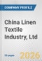 China Linen Textile Industry, Ltd. Fundamental Company Report Including Financial, SWOT, Competitors and Industry Analysis - Product Thumbnail Image