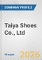 Taiya Shoes Co., Ltd Fundamental Company Report Including Financial, SWOT, Competitors and Industry Analysis - Product Thumbnail Image