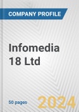 Infomedia 18 Ltd. Fundamental Company Report Including Financial, SWOT, Competitors and Industry Analysis- Product Image