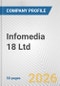 Infomedia 18 Ltd. Fundamental Company Report Including Financial, SWOT, Competitors and Industry Analysis - Product Thumbnail Image