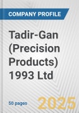 Tadir-Gan (Precision Products) 1993 Ltd. Fundamental Company Report Including Financial, SWOT, Competitors and Industry Analysis- Product Image