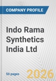 Indo Rama Synthetics India Ltd. Fundamental Company Report Including Financial, SWOT, Competitors and Industry Analysis- Product Image