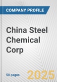 China Steel Chemical Corp. Fundamental Company Report Including Financial, SWOT, Competitors and Industry Analysis- Product Image