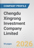 Chengdu Xingrong Investment Company Limited Fundamental Company Report Including Financial, SWOT, Competitors and Industry Analysis- Product Image