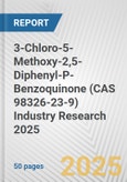 3-Chloro-5-Methoxy-2,5-Diphenyl-P-Benzoquinone (CAS 98326-23-9) Industry Research 2025: Global and Regional Market Trends 2019-2024 and Forecast to 2029- Product Image