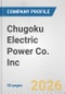Chugoku Electric Power Co. Inc. Fundamental Company Report Including Financial, SWOT, Competitors and Industry Analysis - Product Thumbnail Image