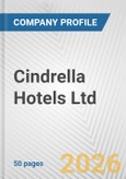 Cindrella Hotels Ltd. Fundamental Company Report Including Financial, SWOT, Competitors and Industry Analysis- Product Image