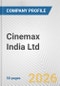 Cinemax India Ltd. Fundamental Company Report Including Financial, SWOT, Competitors and Industry Analysis - Product Thumbnail Image